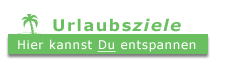 Urlaubsziele – Hier kannst Du entspannen